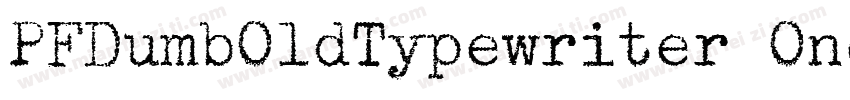 PFDumbOldTypewriter One Bold Regula字体转换